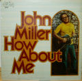 JOHN MILLER　ジョン・ミラー / How About Me