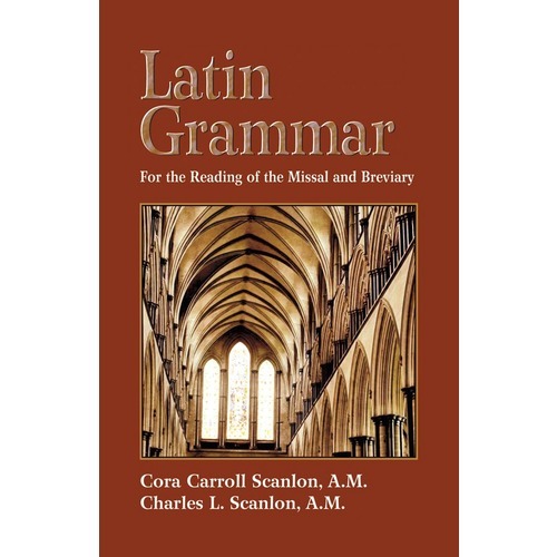 USA Catholic 　CC1011310　英語　ラテン語の文法-ミサ典書と聖務日課を読むために　Latin Grammar - For the Reading of the Missal and Breviary