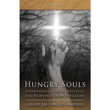USA Catholic 　CC51695　英語　煉獄からの超自然的な訪問、メッセージ、および警告  Hungry Souls: Supernatural Visits, Messages, and Warnings from Purgatory