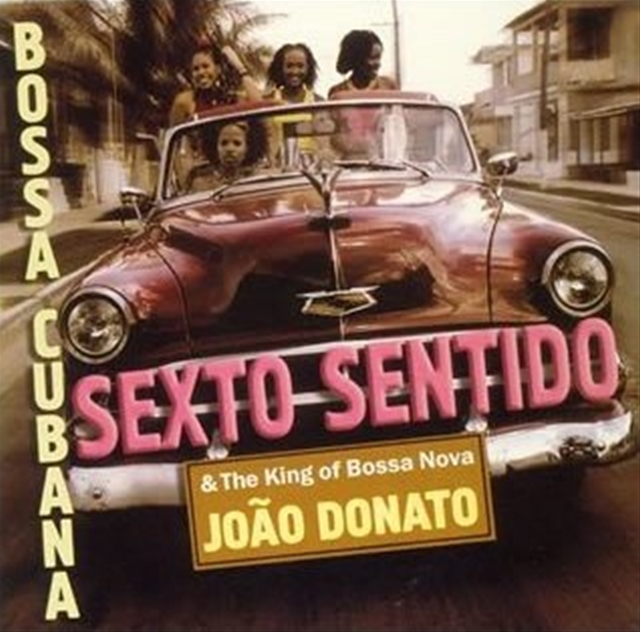 ボッサ・クバーナ/セスト・センティード