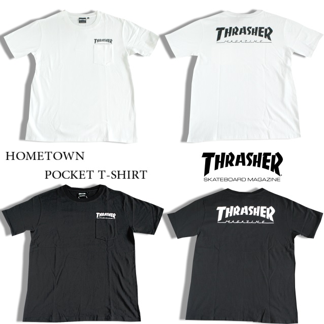 セール20%オフ　THRASHER　スラッシャー　HOMETOWN POCKETT-SHIRT