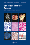WHO CLASSIFICATION OF TUMOURS, 5TH ED., VOL.3 SOFT TISSUE & BONE TUMOURS