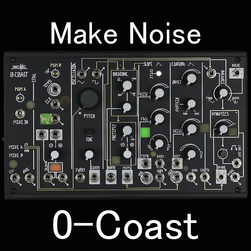 Make Noise/0-Coast【お取り寄せ商品】