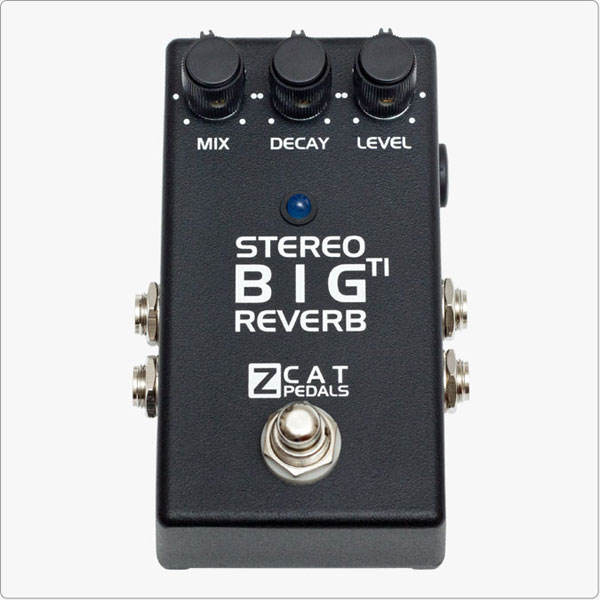 ZCAT Pedals/Big Reverb TI Stereo【お取り寄せ商品】