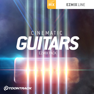 TOONTRACK/EZMIX2 PACK - CINEMATIC GUITARS【オンライン納品】【在庫あり】