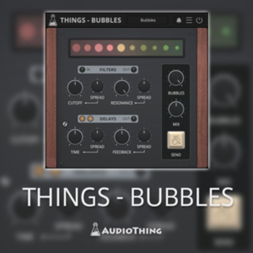 Audio Thing/THINGS - BUBBLES【オンライン納品】【在庫あり】