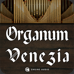 ENGINE AUDIO/ORGANUM VENEZIA【オンライン納品】【在庫あり】