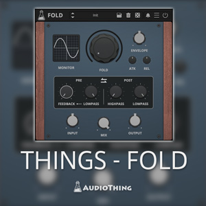 Audio Thing/THINGS - FOLD【～05/01 期間限定特価キャンペーン】【オンライン納品】【在庫あり】