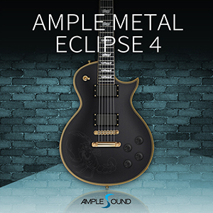 AMPLE SOUND/AMPLE METAL ECLIPSE 4【～05/12 期間限定特価キャンペーン】【オンライン納品】【在庫あり】
