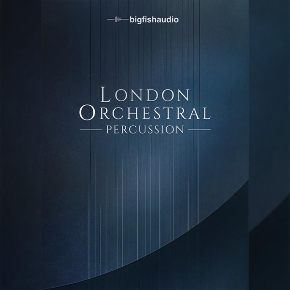 BIG FISH AUDIO/London Orchestral Percussion【～08/14 期間限定特価キャンペーン】【オンライン納品】