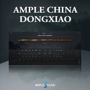 AMPLE SOUND/AMPLE CHINA DONGXIAO【～05/12 期間限定特価キャンペーン】【オンライン納品】【在庫あり】