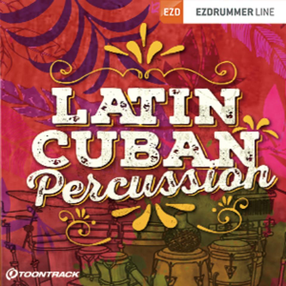 TOONTRACK/EZX - LATIN CUBAN PERCUSSION【オンライン納品】【在庫あり】