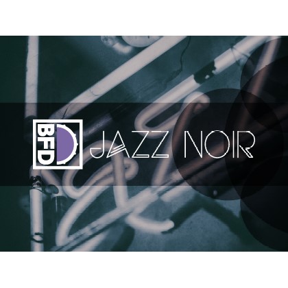 FXPansion/BFD3 Expansion Pack: Jazz Noir【～05/04 期間限定特価キャンペーン】【オンライン納品】【BFD拡張】