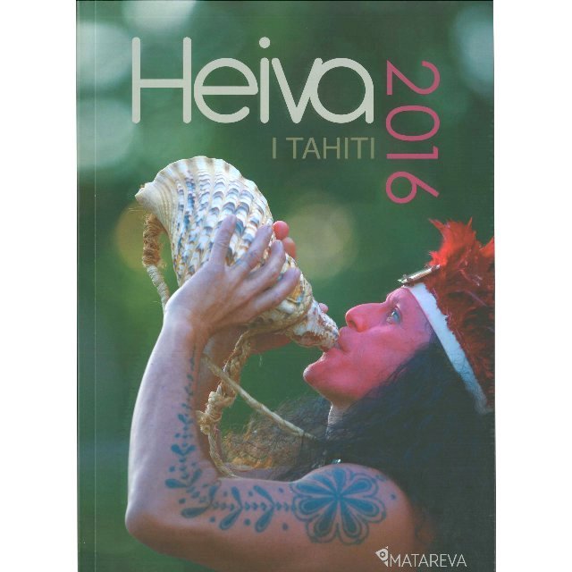 HEIVA I TAHITI2010 オフィシャルフォトブック タヒチ本】Heiva I TAHITI 2016
