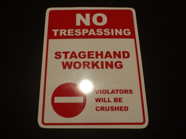 "STAGEHAND WORKING"SIGN