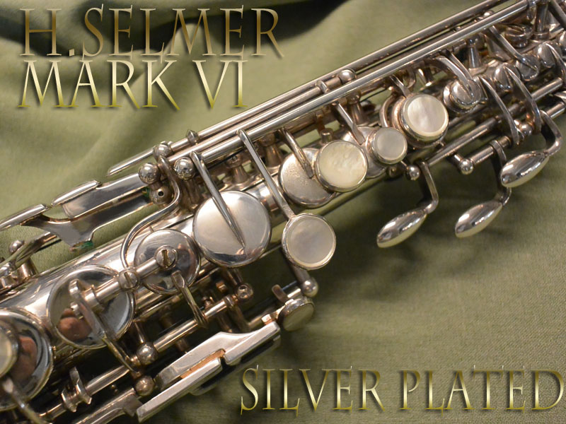 H.SELMER MARK VI SP　２７万番台　ソプラノサックス　美品