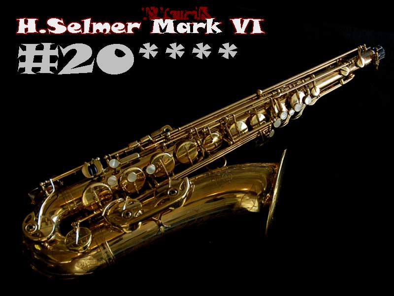 H.SELMER MARK VI テナー　２０万番台オリジナルラッカー
