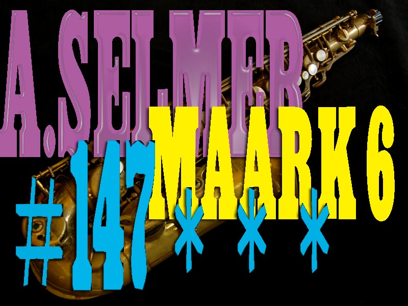 A.SELMER MARK6 14７千番台アルトサックス