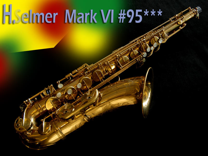 H.SELMER MARK6　テナー　95千番台　オリジナルラッカー