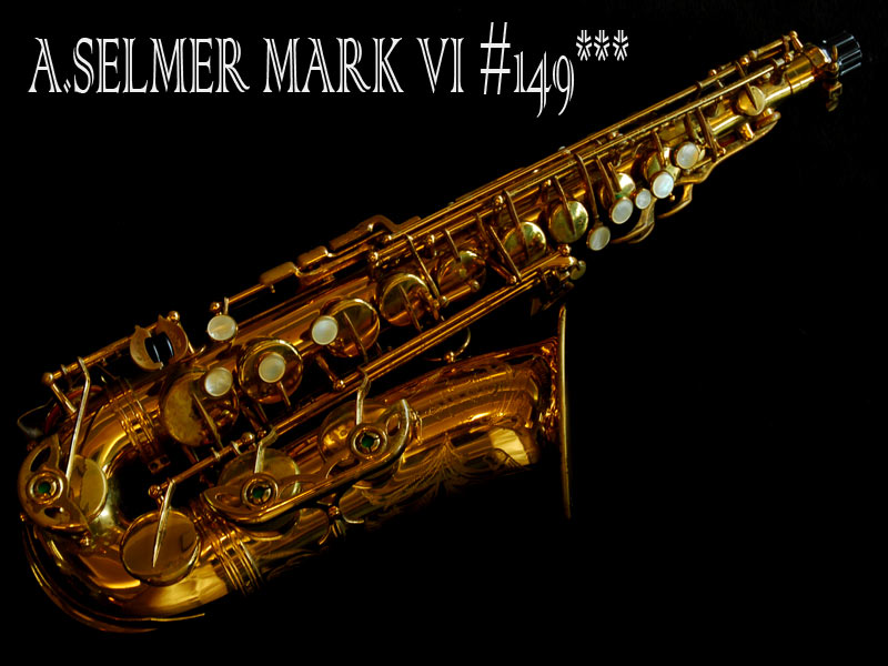 A.SELMER MARK VI アルト　14万9千番台　オリジナルラッカー