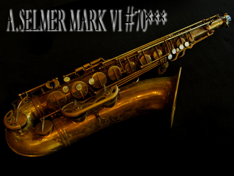 A.SELMER MARK VI 70千番テナー　オリジナルラッカー