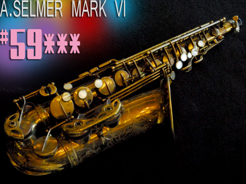 A.SELMER MARK VI アルト　59千番　オリジナルラッカー