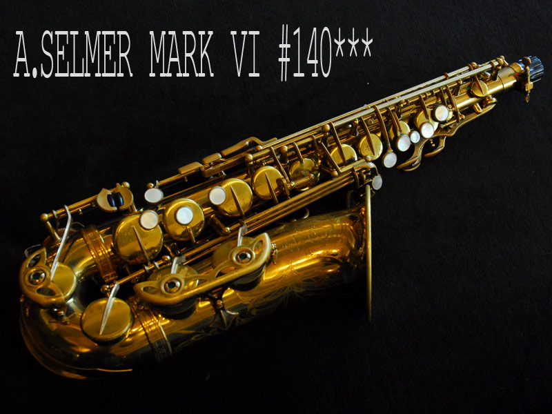 A.SELMER MARK VI アルト14万番台オリジナルラッカー