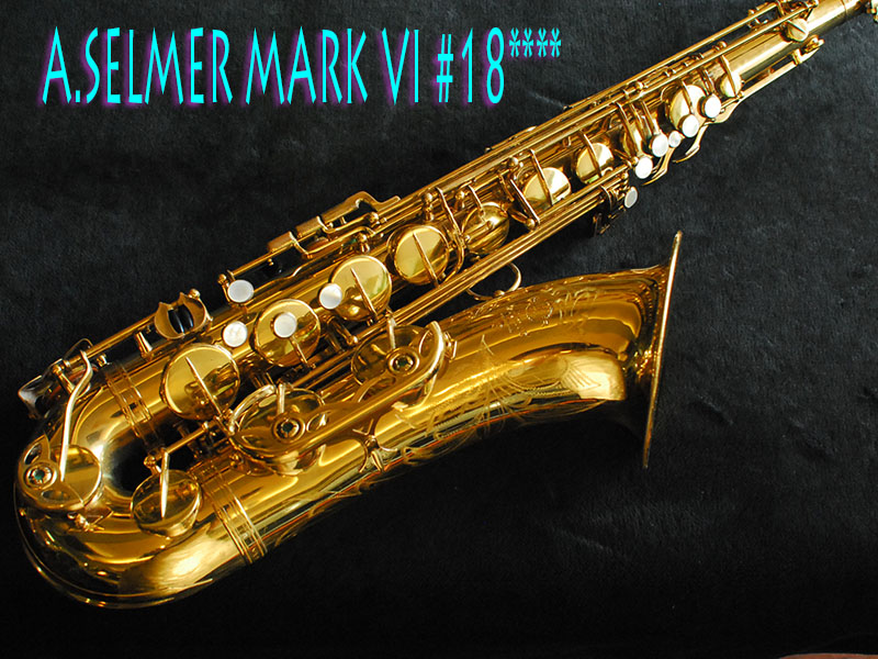 A.SELMER　MARK VI　18万番台　オリジナルラッカー９５％　テナーサックス