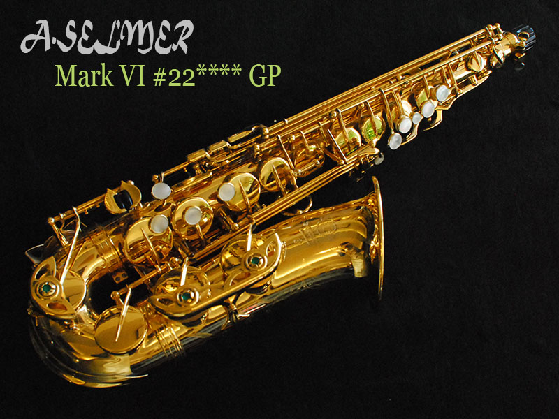 A.SELMER MARK VI ２２万番GP　金メッキ　アルトサックス