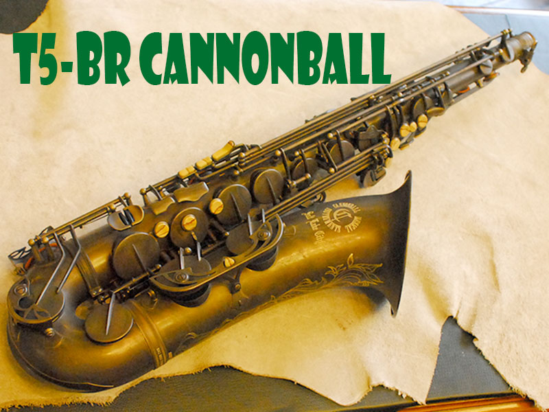 CANNONBALL T-5 BR 　“The Brute”　テナーサックス　極上