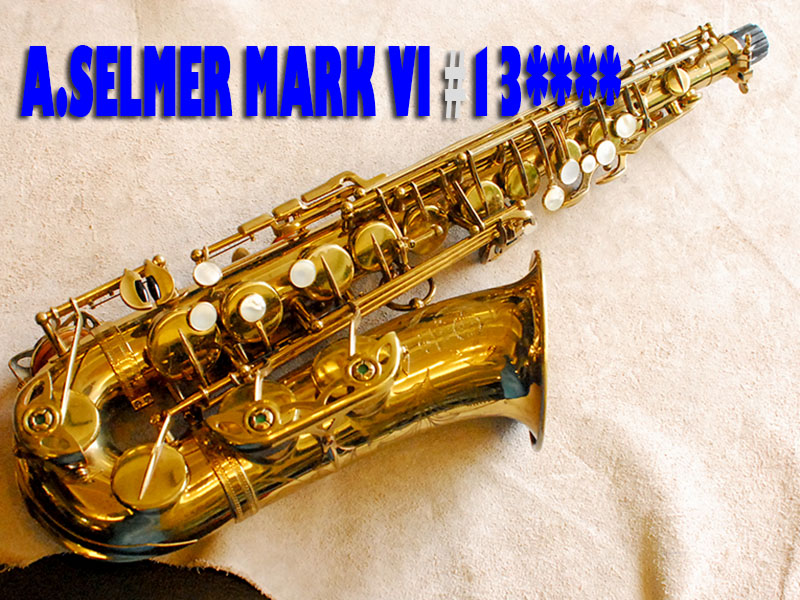 A.SELMER MARK VI 13万番台　オリジナルラッカー９２％　アルトサックス