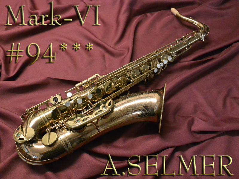 A.SELMER　MARK VI　9万番台　テナーサックス