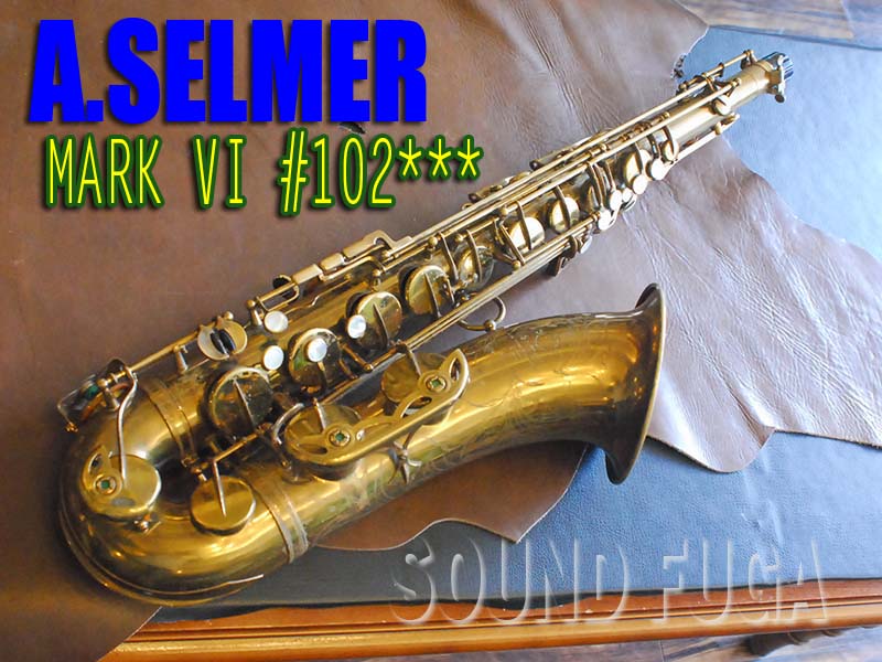 A.SELMER MARK VI 10万4千番　オリジナルラッカー９０％　テナーサックス