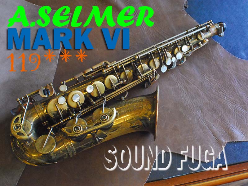 A.SELMER MARK VIアルト 11万番台　オリジナルラッカー60％
