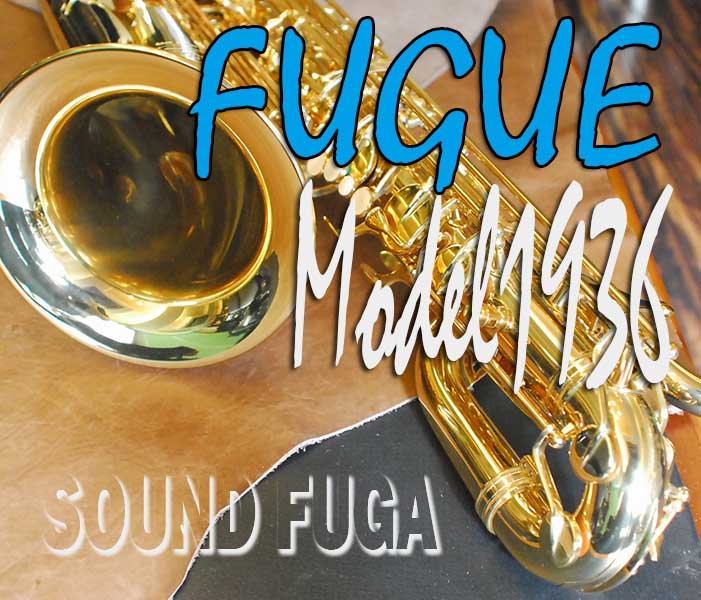 ★祝・令和元年セール★FUGUE Model 1936 サウンド風雅オリジナル　バリトンサックス