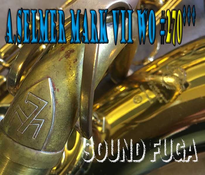 A.SELMER MARK VII 27万番　オリジナルラッカー85％　テナーサックス