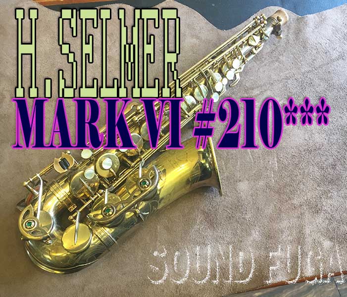 H.SELMER MARK VI 21万番台　オリジナルラッカー　アルトサックス　お勧め！
