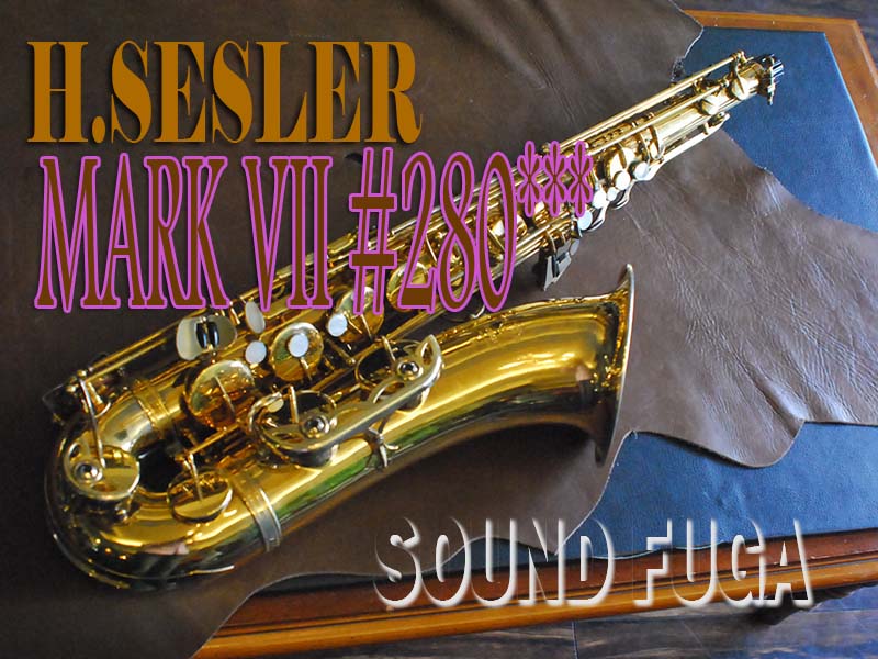 H.SELMER MARK VII 　金メッキ・GP 28万番台 テナーサックス　委託品