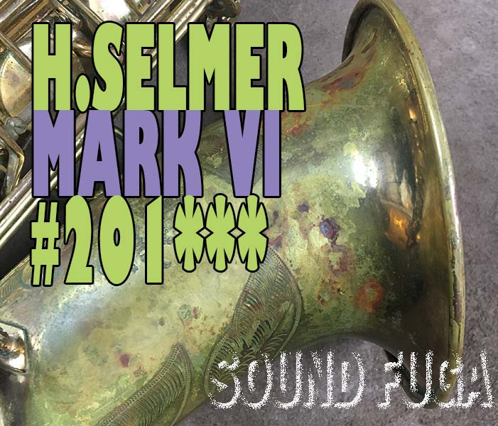 H.SELMER MARK VI 　オリジナルラッカー　20万番台　テナーサックス　歴史的逸品