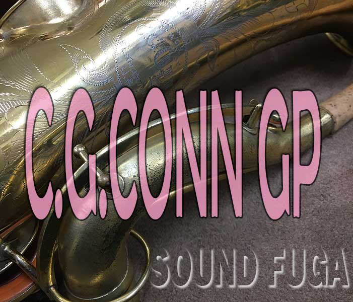 C.G.CONN  “Chu Berry” New Wonder-II Gold Plate Tenor　テナーサックス