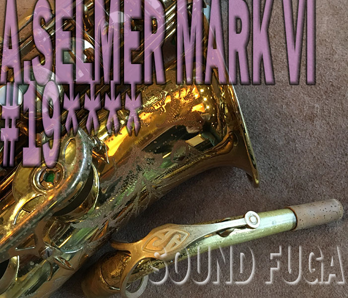 A.SELMER　MARK VI　19万番台　オリジナルラッカー85％　アルトサックス