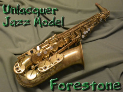 ★★★　Forestone　Unlacquer　アンラッカー　Jazz　Model　アルトサックス