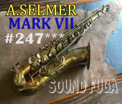 A..SELMER MARK VII 　ごく初期24万番台　オリジナルラッカー　テナーサックス