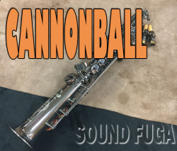 CANNONBALL　S5-B　“ビックベルストーンシリーズ”　 ソプラノサックス　美品