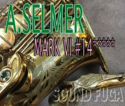 A.SELMER MARK VI 147千番台　オリジナルラッカー95％　アルト