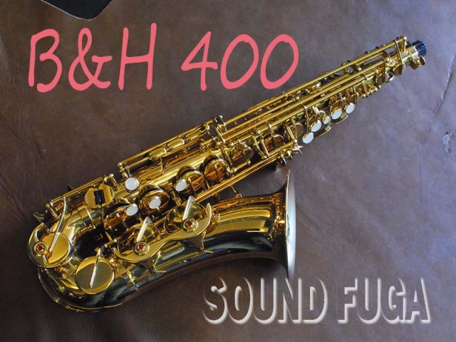 B&H 400 GLモデル アルトサックス
