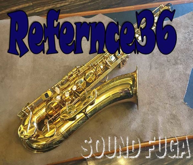 セルマー リファレンス36 テナーサックス B♭テナーサクソフォン リファレンス｜Henri Selmer Paris