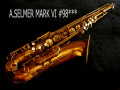 A.SELMER　MARK　VIテナー　9万８千番　オリジナルラッカー