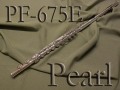 Pearl　PF-675E　E・パユサインケース付 フルート