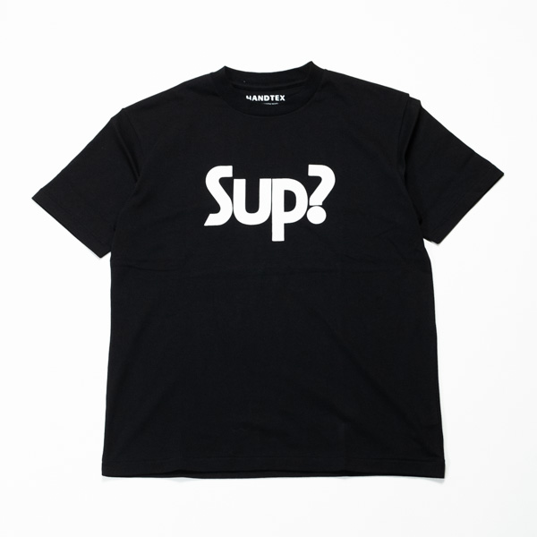 HANDTEX / Sup? Tee